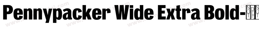 Pennypacker Wide Extra Bold字体转换